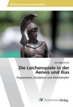 Die Leichenspiele in der Aeneis und Ilias