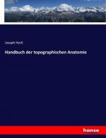 Handbuch der topographischen Anatomie