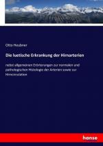 Die luetische Erkrankung der Hirnarterien