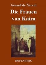 Gérard De Nerval: Die Frauen von Kairo