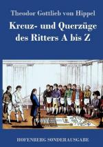 Kreuz- und Querzüge des Ritters A bis Z