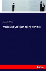 Wesen und Gebrauch des Konjunktivs