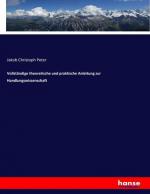 Vollständige theoretische und praktische Anleitung zur Handlungswissenschaft