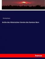 Archiv des Historischen Vereins des Kantons Bern