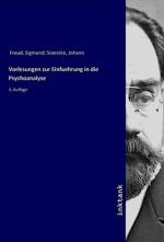 Sigmund Freud: Vorlesungen zur Einfuehru