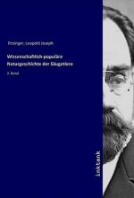 Wissenschaftlich-populäre Naturgeschichte der Säugetiere