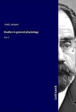 Studies in general physiology