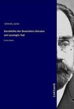 Geschichte der Deutschen Literatur seit Lessings Tod