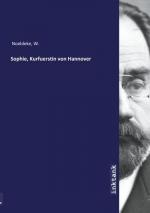 W. Noeldeke: Sophie, Kurfuerstin von Han
