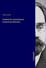 Handbuch der systematischen Anatomie des Menschen