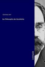 Zur Philosophie der Geschichte