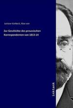 Zur Geschichte des preussischen Korrespondenten von 1813-14