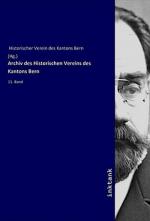 Archiv des Historischen Vereins des Kantons Bern