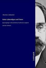 Unter Lebendigen und Toten