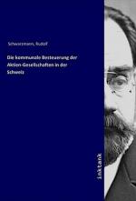 Die kommunale Besteuerung der Aktien-Gesellschaften in der Schweiz