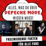 Alles, was du über Depeche Mode wissen musst