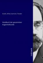 Handbuch der gesammten Augenheilkunde