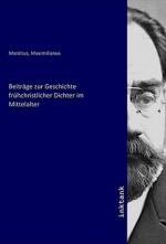 Beiträge zur Geschichte frühchristlicher Dichter im Mittelalter