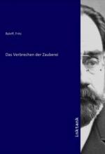 Das Verbrechen der Zauberei