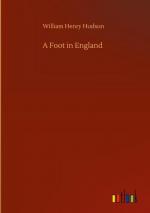 William Henry Hudson: A Foot in England