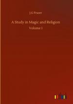 A Study in Magic and Religion