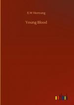 E. W Hornung: Young Blood
