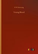 E. W Hornung: Young Blood