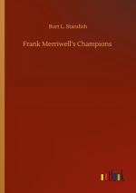 Burt L. Standish: Frank Merriwell¿s Cham