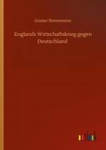 Englands Wirtschaftskrieg gegen Deutschland