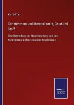 Christenthum und Materialismus, Geist und Stoff