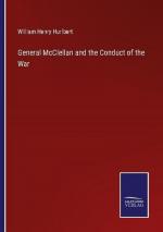 General McClellan and the Conduct of the War