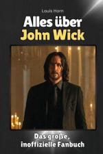 Alles über John Wick - Komplett in Farbe