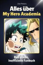 Alles über My Hero Academia - Komplett in Farbe