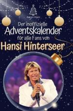 Der inoffizielle Adventskalender für alle Fans von Hansi Hinterseer