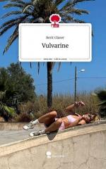 Vulvarine. Life is a Story - story.one