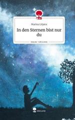 In den Sternen bist nur du. Life is a Story - story.one