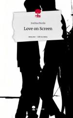 Love on Screen. Life is a Story - story.one