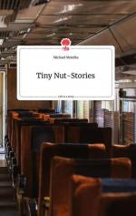 Tiny Nut-Stories. Life is a Story - story.one