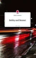 Bobby und Bennet. Life is a Story - story.one