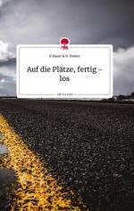 Auf die Plätze, fertig - los. Life is a Story - story.one