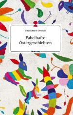 Fabelhafte Ostergeschichten. Life is a Story - story.one