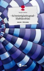 Schwierigkeitsgrad- lilablassblau. Life is a Story - story.one