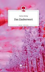 Das Zauberwort. Life is a Story - story.one