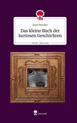 Das kleine Buch der kuriosen Geschichten. Life is a Story - story.one