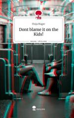 Dont blame it on the Kids!. Life is a Story - story.one