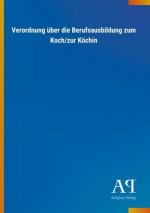 Verordnung über die Berufsausbildung zum Koch/zur Köchin