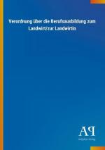 Verordnung über die Berufsausbildung zum Landwirt/zur Landwirtin