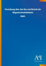 Verordnung über den Bau und Betrieb der Magnetschwebebahnen