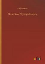 Lorenz Oken: Elements of Physiophilosoph