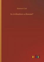 Is civilization a disease?